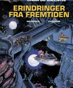 Linda Og Valentin: Erindringer Fra Fremtiden - Pierre Christin - Tegneserie