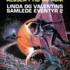 Linda Og Valentins Samlede Eventyr 2: Rejser I Tid Og Rum - Pierre Christin - Tegneserie