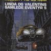 Linda Og Valentins Samlede Eventyr 5: Rejser I Tid Og Rum - Jean-claude MéziÃ¨res - Tegneserie