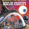 Linda Og Valentins Samlede Eventyr 6: Rejser I Tid Og Rum - Pierre Christin - Tegneserie