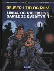 Linda og Valentins samlede eventyr 1: Rejser i tid og rum (Bog)