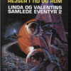 Linda og Valentins samlede eventyr 2: Rejser i tid og rum (Bog)