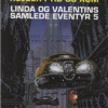 Linda og Valentins samlede eventyr 5: Rejser i tid og rum (Bog)