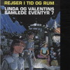 Linda og Valentins samlede eventyr 7: Rejser i tid og rum (Bog)