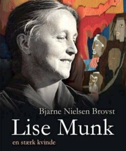 Lise Munk - Bjarne Nielsen Brovst - Bog