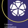 Litterær Reformation - Pil Dahlerup - Bog