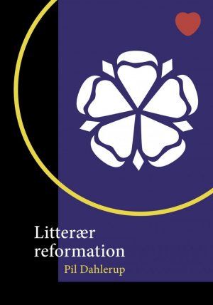 Litterær Reformation - Pil Dahlerup - Bog