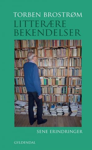 Litterære Bekendelser - Torben Brostrøm - Bog
