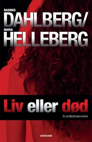 Liv Eller Død - Maria Helleberg - Bog