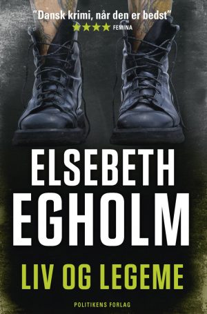 Liv Og Legeme - Elsebeth Egholm - Bog