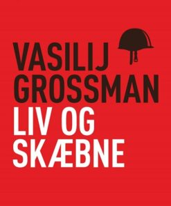 Liv Og Skæbne - Vasilij Grossman - Bog