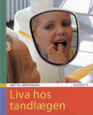 Liva hos tandlægen (Bog)