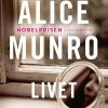 Livet - Alice Munro - Bog