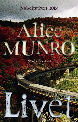 Livet - Alice Munro - Bog