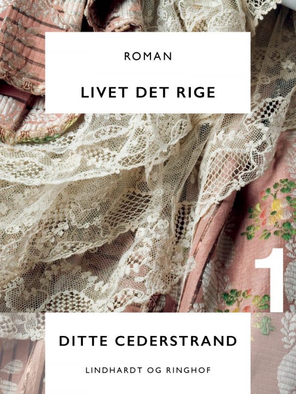 Livet Det Rige - Ditte Cederstrand - Bog