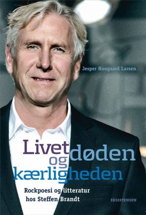 Livet, Døden Og Kærligheden - Jesper Hougaard Larsen - Bog