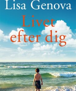 Livet Efter Dig - Lisa Genova - Bog