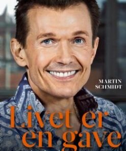 Livet Er En Gave - Martin Schmidt - Bog