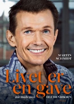 Livet Er En Gave - Martin Schmidt - Bog
