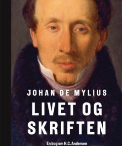Livet Og Skriften - Johan De Mylius - Bog