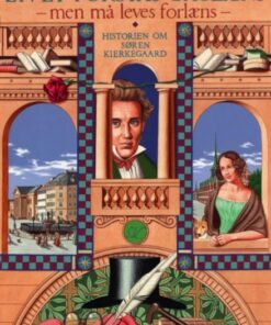 Livet forstås baglæns, men må leves forlæns (E-bog)