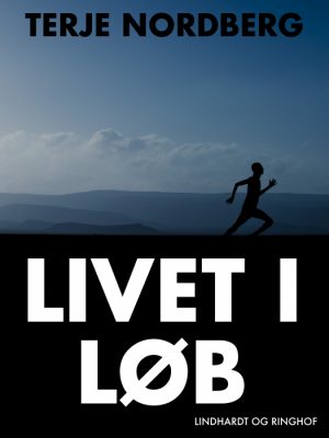 Livet i løb (E-bog)
