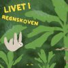 Livet i regnskoven (E-bog)