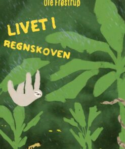 Livet i regnskoven (E-bog)