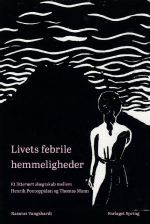 Livets Febrile Hemmeligheder - Rasmus Vangshardt - Bog