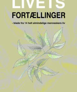 Livets Fortællinger - Vibeke Sølling - Bog