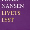 Livets Lyst - Peter Nansen - Bog