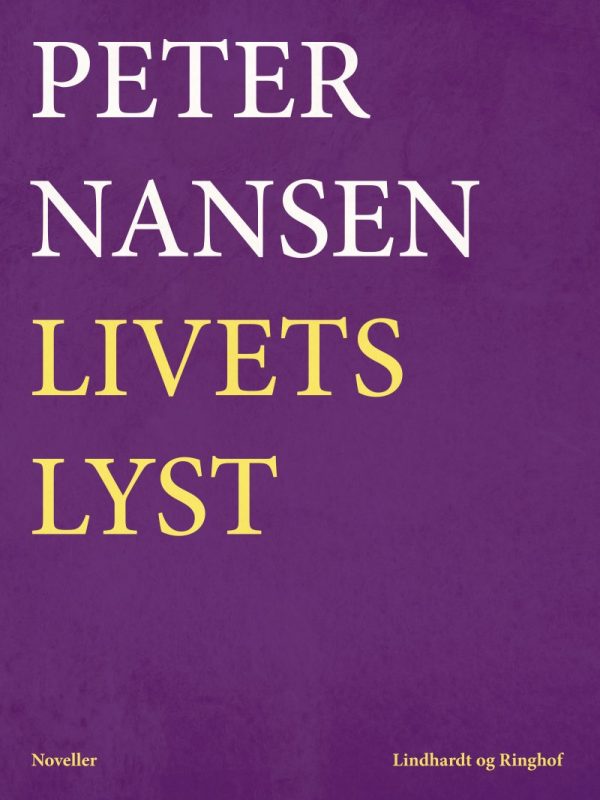 Livets Lyst - Peter Nansen - Bog