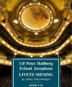 Livets Mening - Erland Josephson - Bog