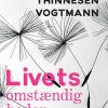 Livets Omstændigheder - Wenche Thinnesen Vogtmann - Bog