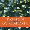 Livgivende Samtaler Og Relationer - Michael Stig ørbech - Bog