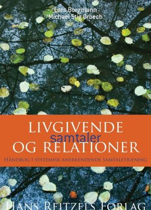 Livgivende Samtaler Og Relationer - Michael Stig ørbech - Bog