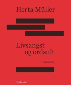 Livsangst Og Ordsult - Herta Müller - Bog