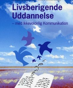 Livsberigende Uddannelse - Marshall B. Rosenberg - Bog