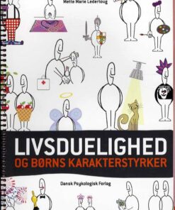 Livsduelighed Og Børns Karakterstyrker - Anne Linder - Bog