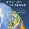 Livsformer og velfærdsstat ved en korsvej? (Bog)