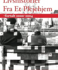 Livshistorier fra et plejehjem (Bog)