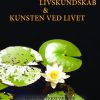 Livskundskab & Kunsten Ved Livet - Troels Rimi Andersen - Bog