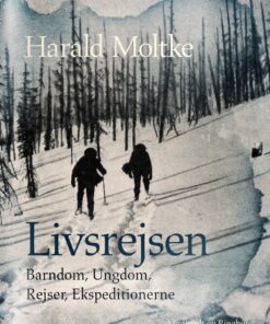 Livsrejsen - Harald Moltke - Bog