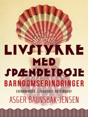 Livstykke med spændetrøje: barndomserindringer (E-bog)