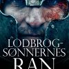 Lodbrogsønnernes Ran - Lasse Holm - Bog
