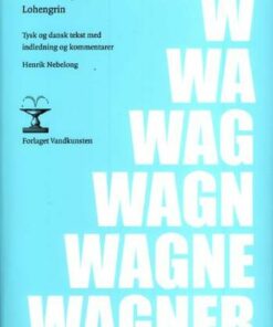 Lohengrin - Richard Wagner - Bog
