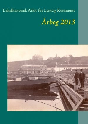 Lokalhistorisk Arkiv For Lemvig Kommune - Jens Erik Villadsen - Bog