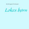Lokes Børn - Ida Vemgaard Andreasen - Bog