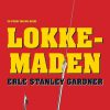 Lokkemaden - Erle Stanley Gardner - Bog