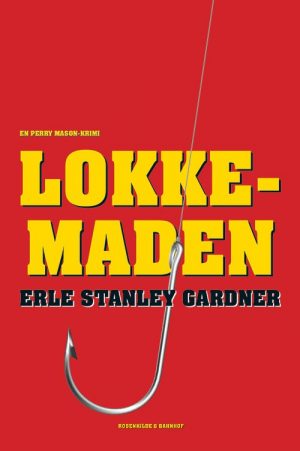 Lokkemaden - Erle Stanley Gardner - Bog